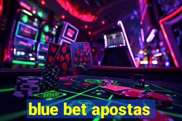 blue bet apostas